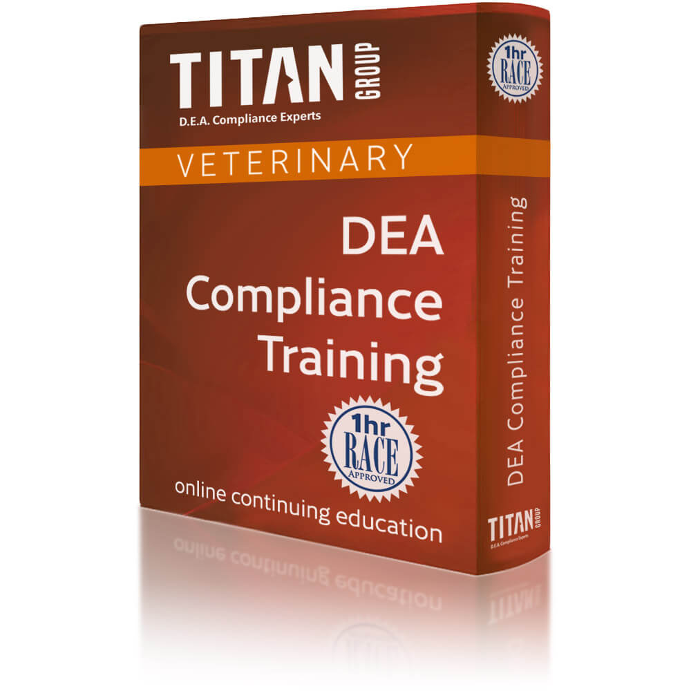 Titan Group DEA Veterinary DEA Compliance Training Course